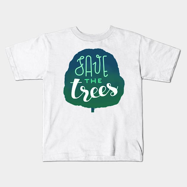 Save the Trees Kids T-Shirt by whatafabday